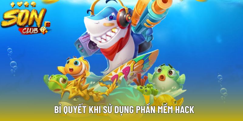Bí quyết khi sử dụng phần mềm hack