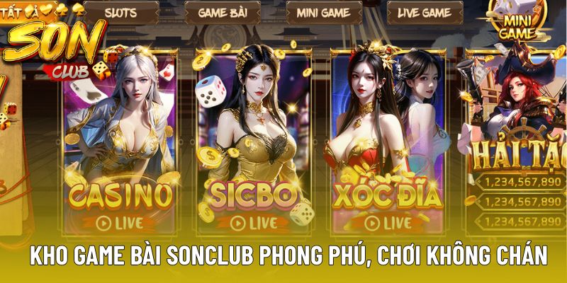 Kho game bài Sonclub phong phú, chơi không chán