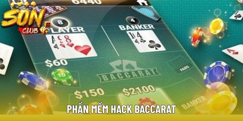 Bật Mí Các Phần Mềm Hack Baccarat Nổi Bật, Hiệu Quả
