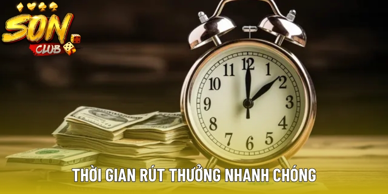Thời gian rút thưởng nhanh chóng